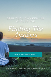 Spiritual Awakening Challenge – Finding The Answers