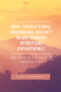 Why Traditional Grounding DOESN’T Work During Spiritual Awakening (& Why Its Vital For Ascension)