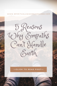 5 Reasons Why Empaths Can’t Handle Earth