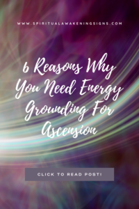6 Reasons Why You Need Energy Grounding For Ascension